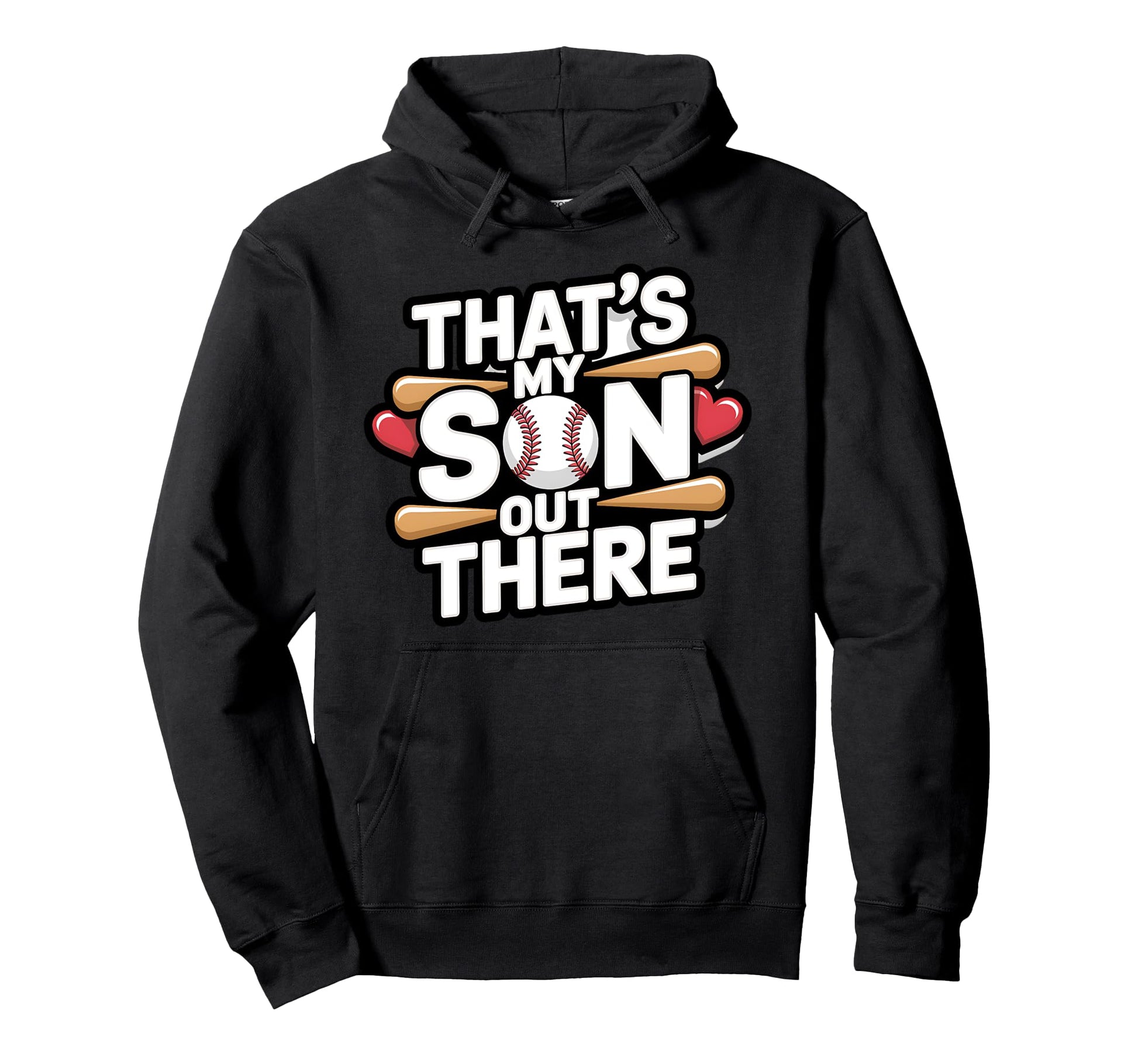 Thats My Son Out There Baseball Pride Hoodie - Novelty Apparel for Adults - T-Shirt, Sweatshirt, Hoodie