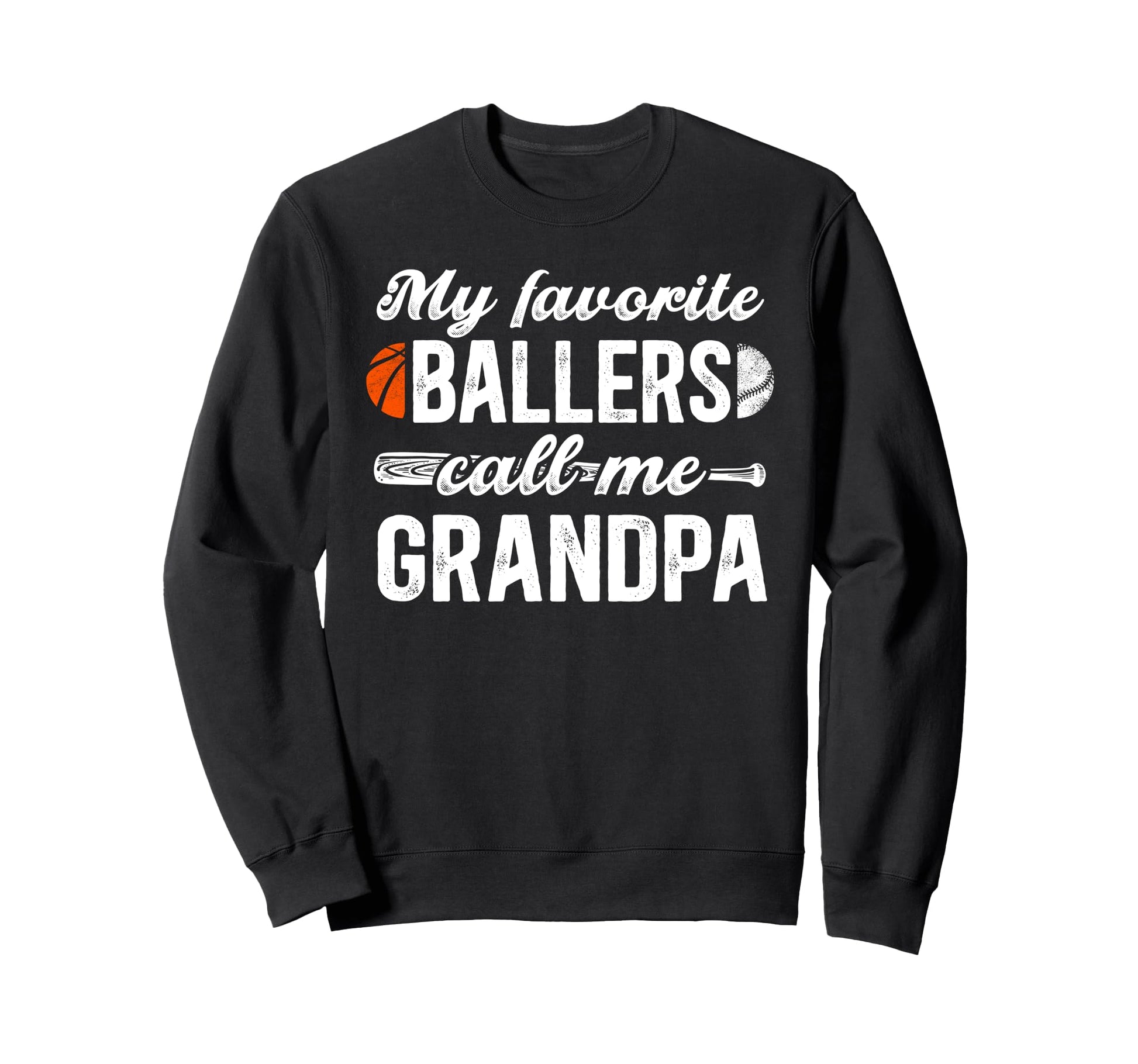 Favorite Ballers Call Me Grandpa Sweatshirt - Minimalist Print for Adults - T-Shirt, Sweatshirt, Hoodie