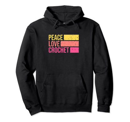 Peace Love Crochet Knit Knitting Hoodie - Aesthetic Graphic Men Women - T-Shirt, Sweatshirt, Hoodie
