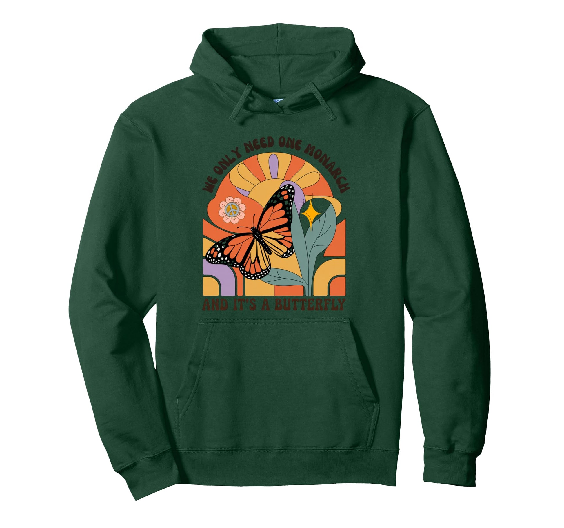 We Only Need One Monarch And Its Hoodie - Novelty Apparel for Adults - T-Shirt, Sweatshirt, Hoodie
