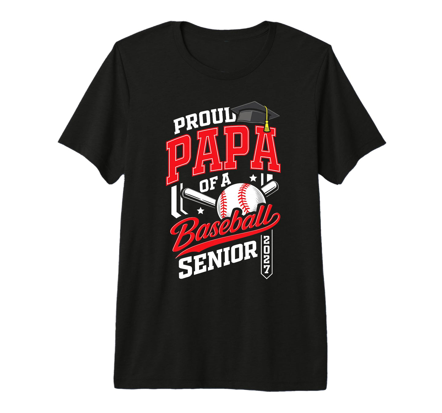Proud Papa Baseball Senior Class 2027 T-Shirt - Trendy Graphic Men Women - T-Shirt, Sweatshirt, Hoodie