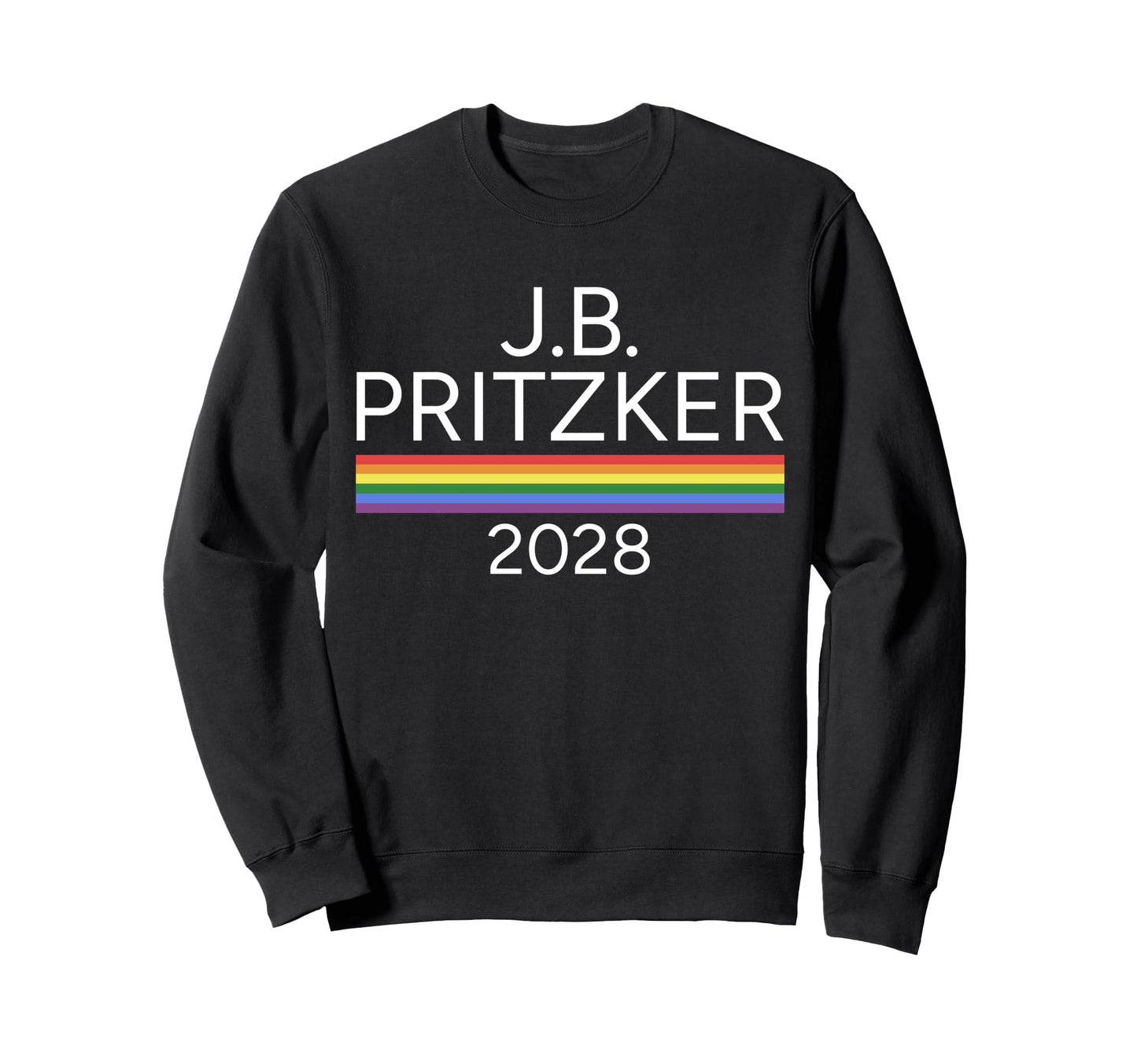 Jb Pritzker 2028 Lgbtq Democrat Sweatshirt - Streetwear Style Men Women - T-Shirt, Sweatshirt, Hoodie