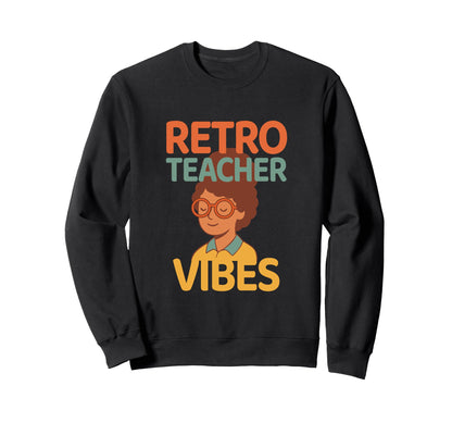 Teacher Vibes Boho Appreciation Sweatshirt - Aesthetic Graphic for Adults - T-Shirt, Sweatshirt, Hoodie