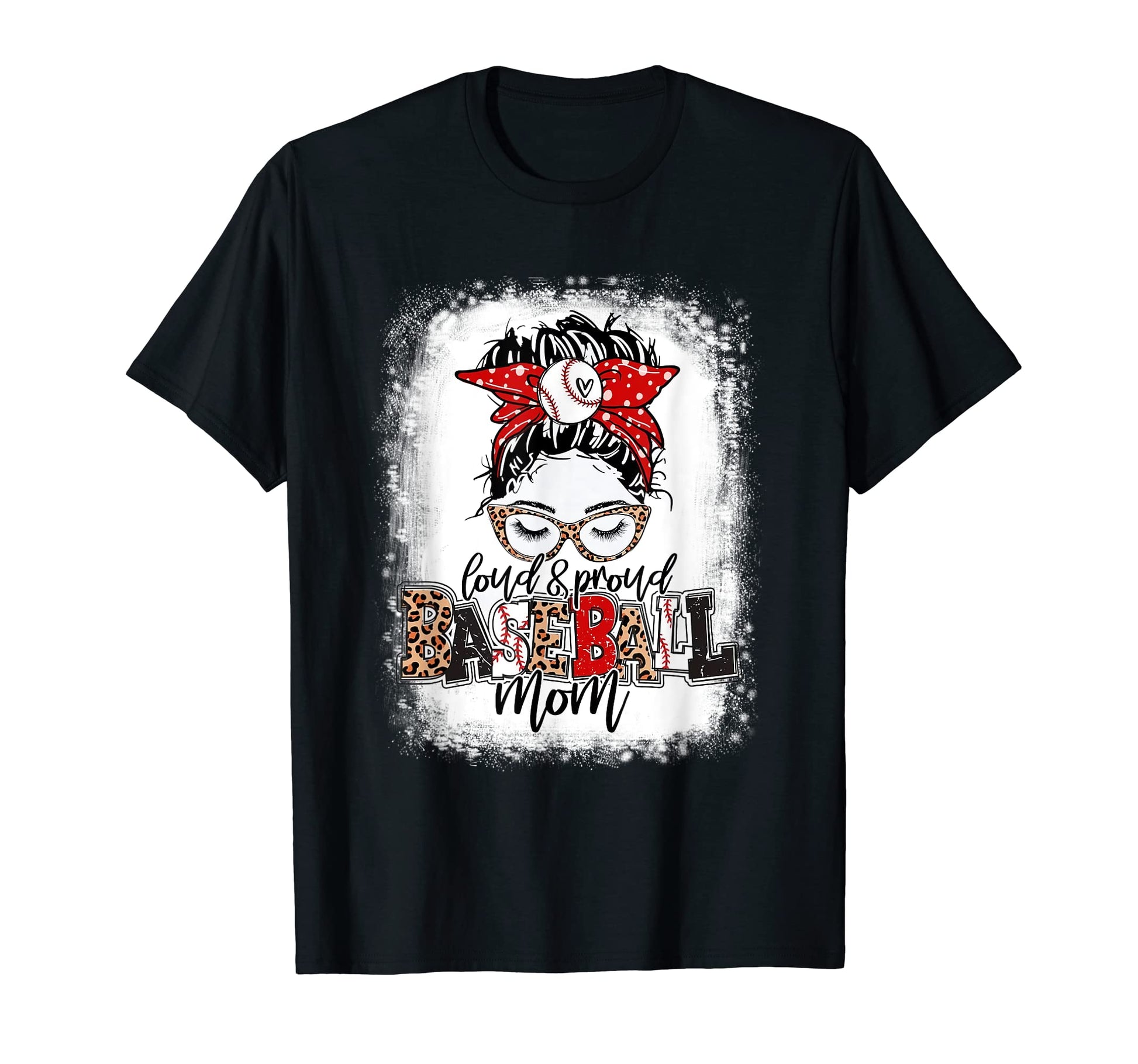 Loud And Proud Baseball Mom Messy Bun T-Shirt - Unique Graphic Men Women - T-Shirt, Sweatshirt, Hoodie