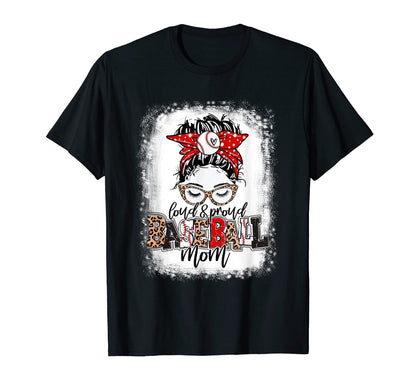 Loud And Proud Baseball Mom Messy Bun T-Shirt - Unique Graphic Men Women - T-Shirt, Sweatshirt, Hoodie