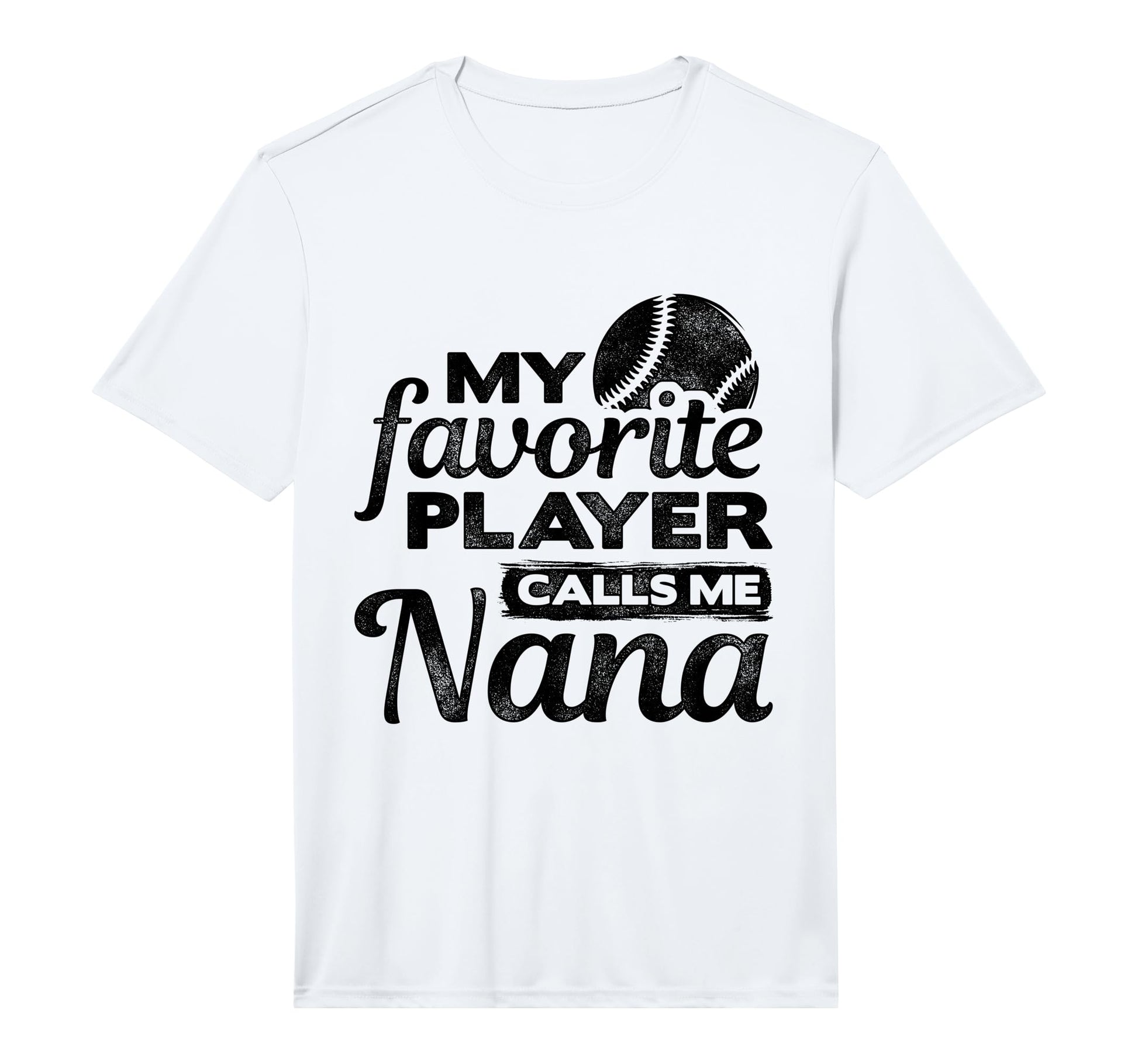 Mens My Favorite Player Calls Me Nana T-Shirt - Custom Art Print Men Women - T-Shirt, Sweatshirt, Hoodie
