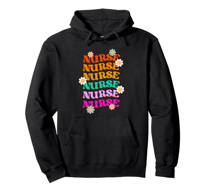 Nurse Rainbow Groovy Daisy Bold Letter Hoodie - Novelty Apparel Unisex - T-Shirt, Sweatshirt, Hoodie