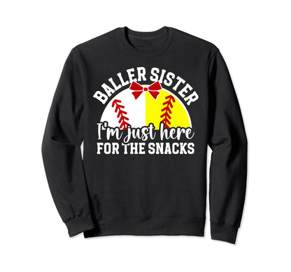 Baller Sister Here Snacks Baseball Sweatshirt - Unique Graphic Men Women - T-Shirt, Sweatshirt, Hoodie