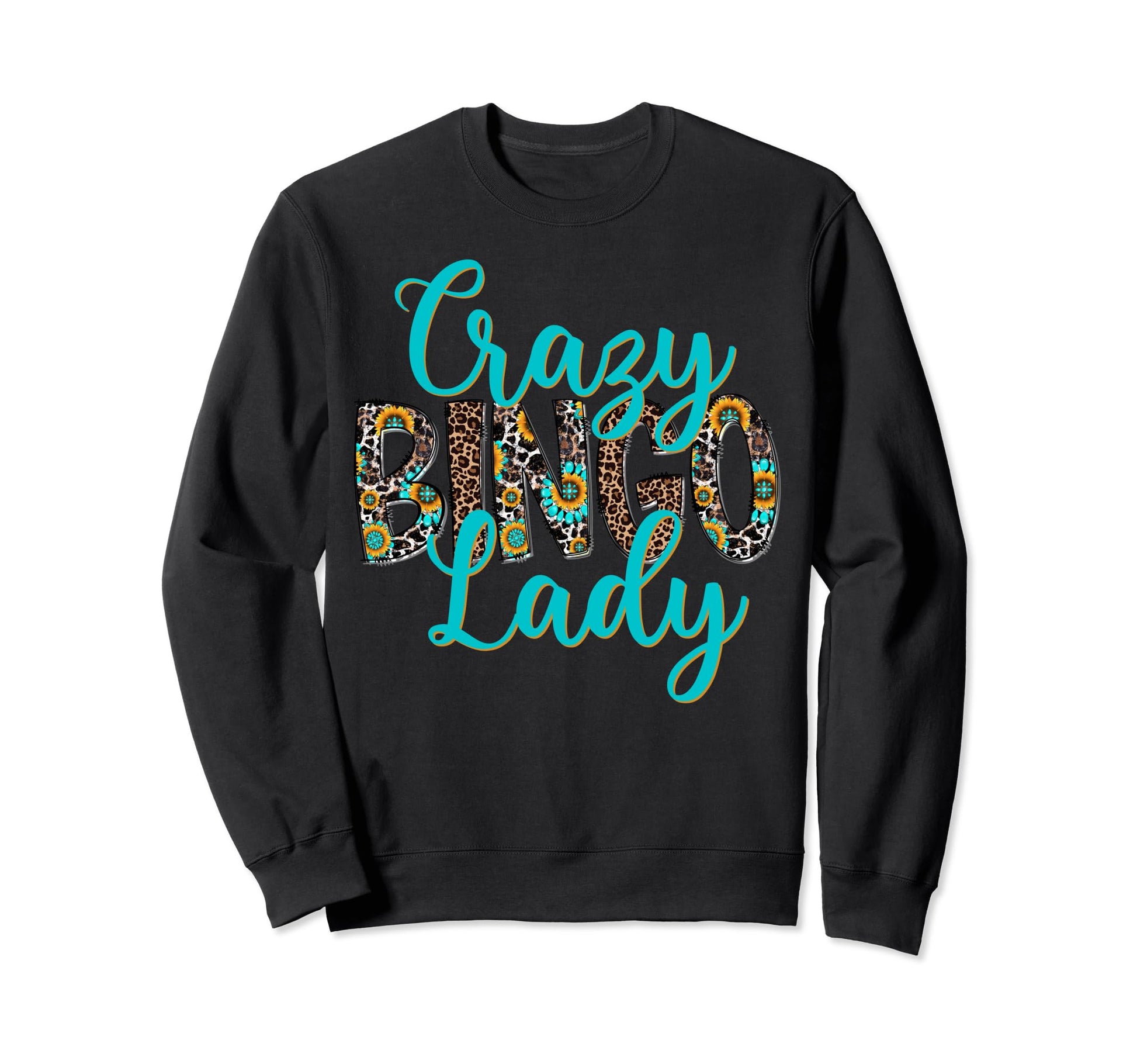 Crazy Bingo Lady Cowgirl Bingo Sweatshirt - Novelty Apparel Men Women - T-Shirt, Sweatshirt, Hoodie