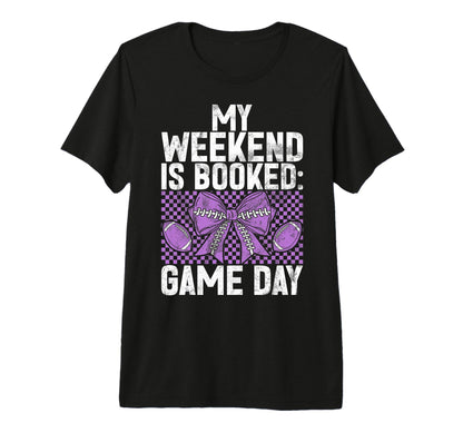 My Weekend Is Booked Game Day T-Shirt - Minimalist Print for Adults - T-Shirt, Sweatshirt, Hoodie