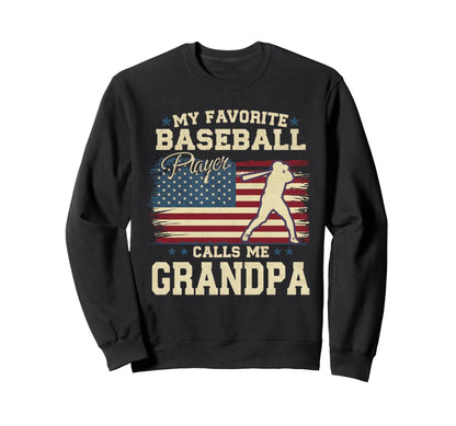 Funny My Favorite Baseball Player Sweatshirt - Novelty Apparel Men Women - T-Shirt, Sweatshirt, Hoodie