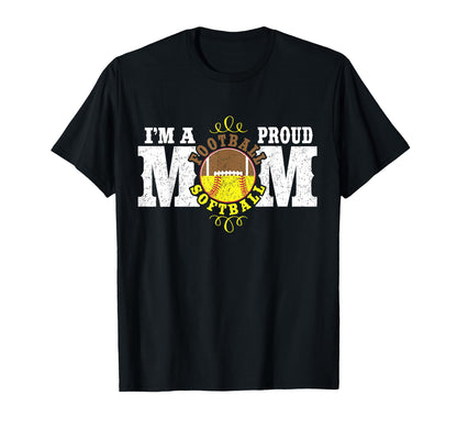 Im Proud Football Softball Mom T-Shirt - Aesthetic Graphic Men Women - T-Shirt, Sweatshirt, Hoodie