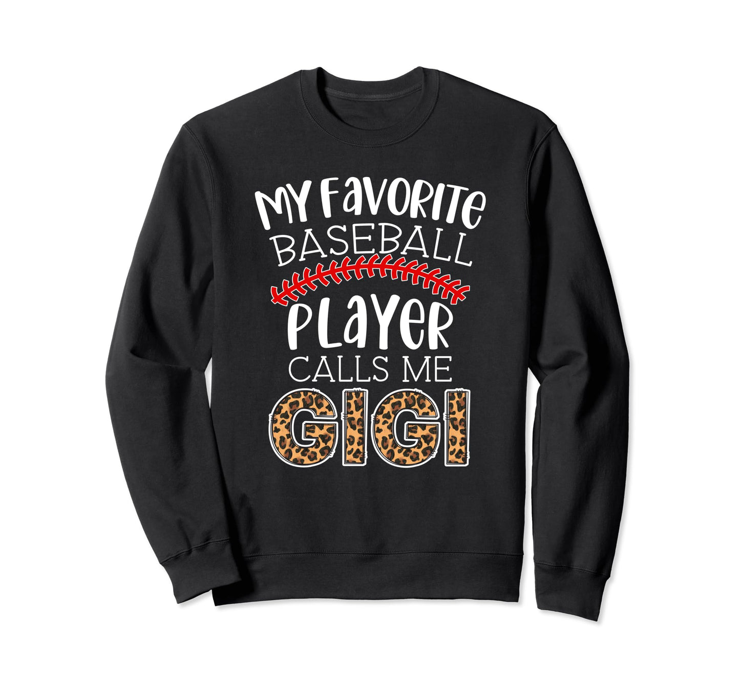 My Favorite Player Calls Me Gigi Sweatshirt - Unique Graphic Men Women - T-Shirt, Sweatshirt, Hoodie