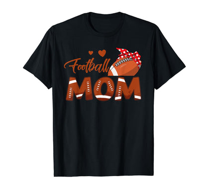 Football Mom Mom Life Football Game Day T-Shirt - Unique Graphic Men Women - T-Shirt, Sweatshirt, Hoodie