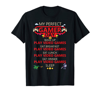 My Gamer Day Video Game Gaming Funny T-Shirt - Streetwear Style Men Women - T-Shirt, Sweatshirt, Hoodie