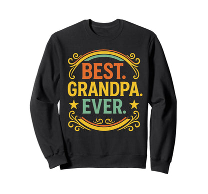 Best Grandpa Ever Rainbow Star Scroll Sweatshirt - Streetwear Style Unisex - T-Shirt, Sweatshirt, Hoodie