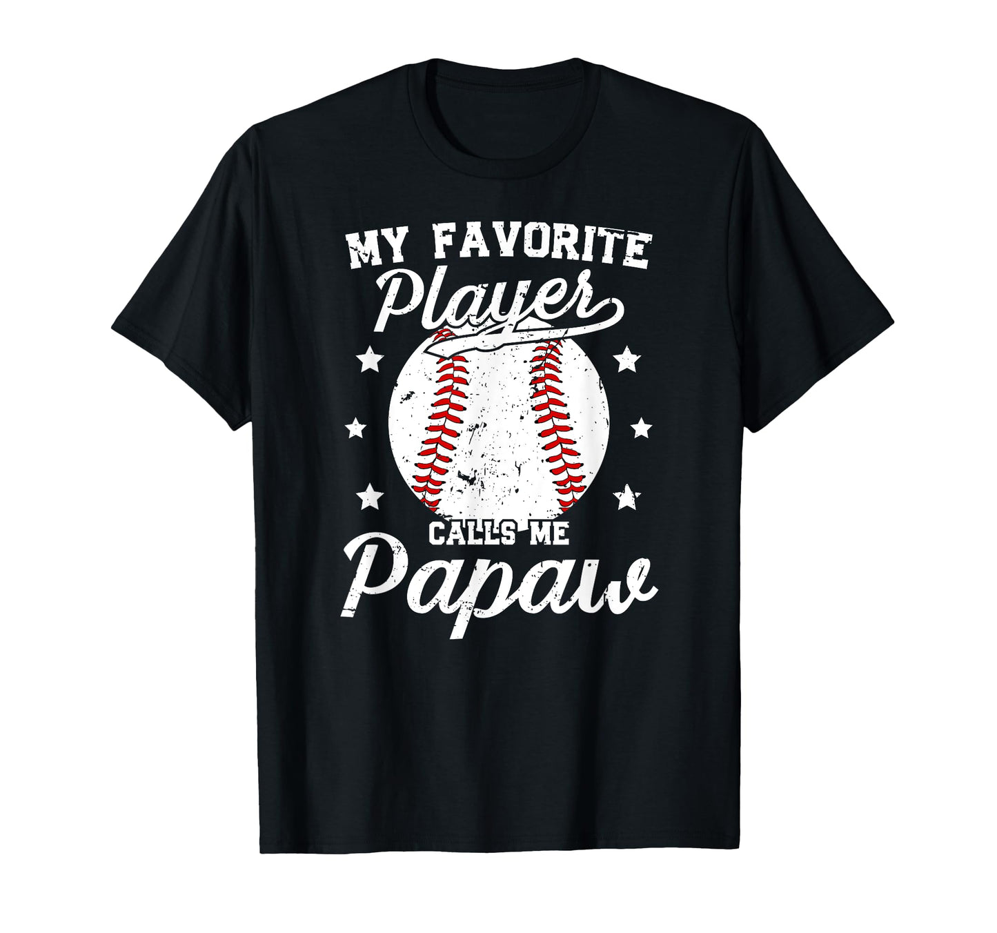 My Favorite Baseball Player Papaw T-Shirt - Aesthetic Graphic Men Women - T-Shirt, Sweatshirt, Hoodie