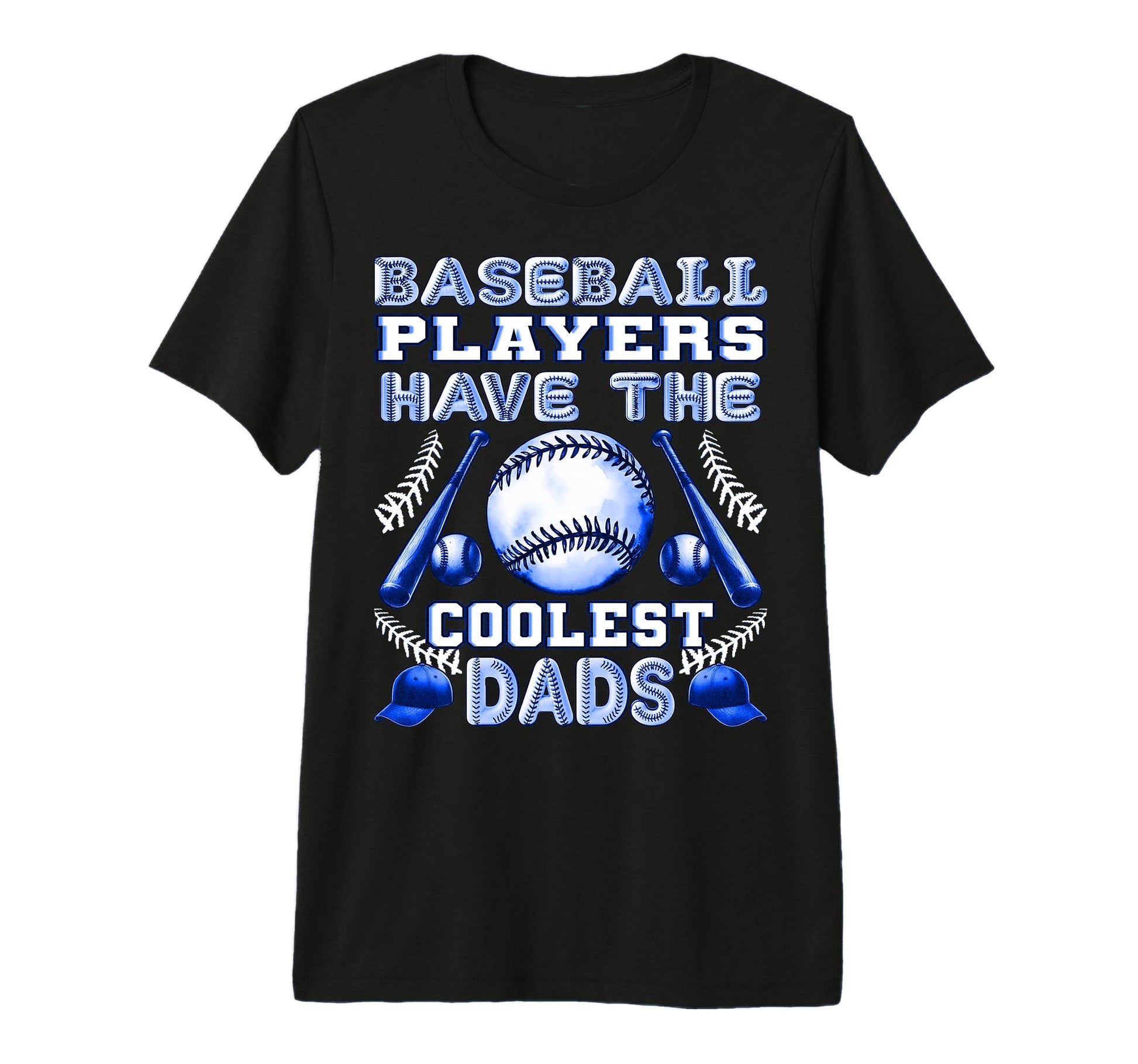 Baseball Players Have Coolest Dads T-Shirt - Streetwear Style for Adults - T-Shirt, Sweatshirt, Hoodie