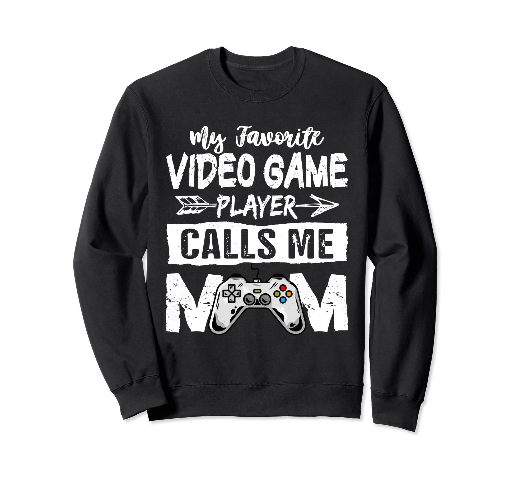 My Favorite Video Game Player Sweatshirt - Novelty Apparel for Adults - T-Shirt, Sweatshirt, Hoodie