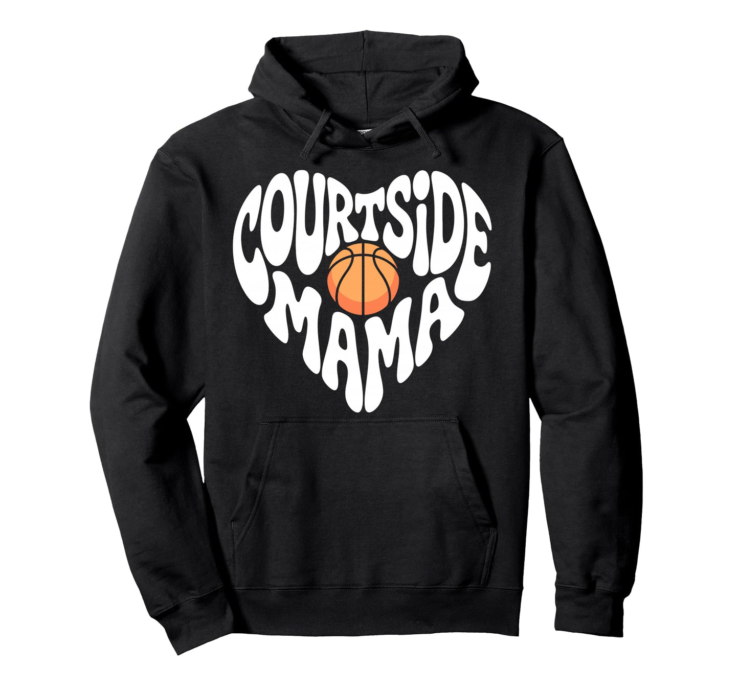 Courtside Mama Basketball Mom Game Day Hoodie - Unique Graphic Unisex - T-Shirt, Sweatshirt, Hoodie