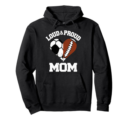 Loud Proud Mom Soccer Football Heart Hoodie - Minimalist Print Unisex - T-Shirt, Sweatshirt, Hoodie