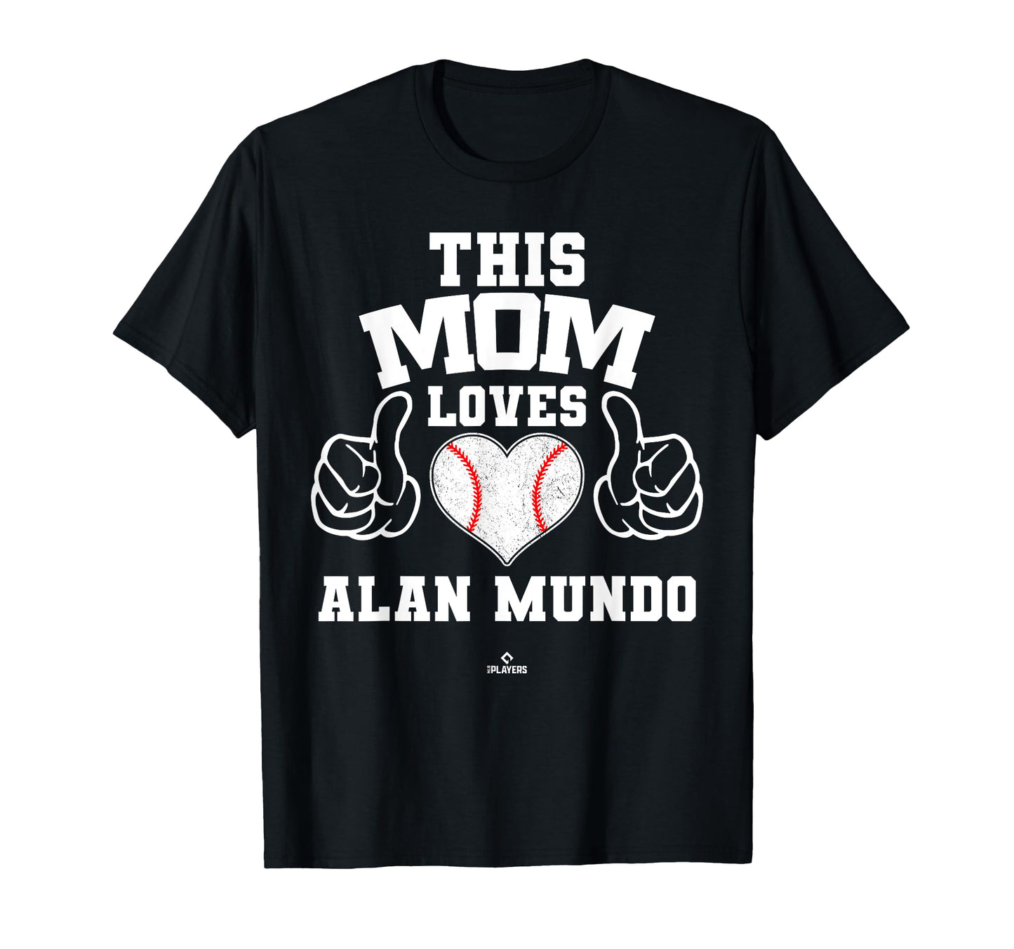 This Mom Loves Alan Mundo Prospect T-Shirt - Unique Graphic Unisex - T-Shirt, Sweatshirt, Hoodie
