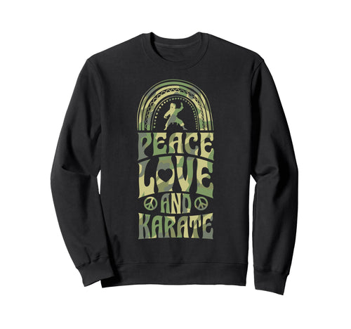 Peace Love And Karate Bohemian Sweatshirt - Aesthetic Graphic Unisex - T-Shirt, Sweatshirt, Hoodie