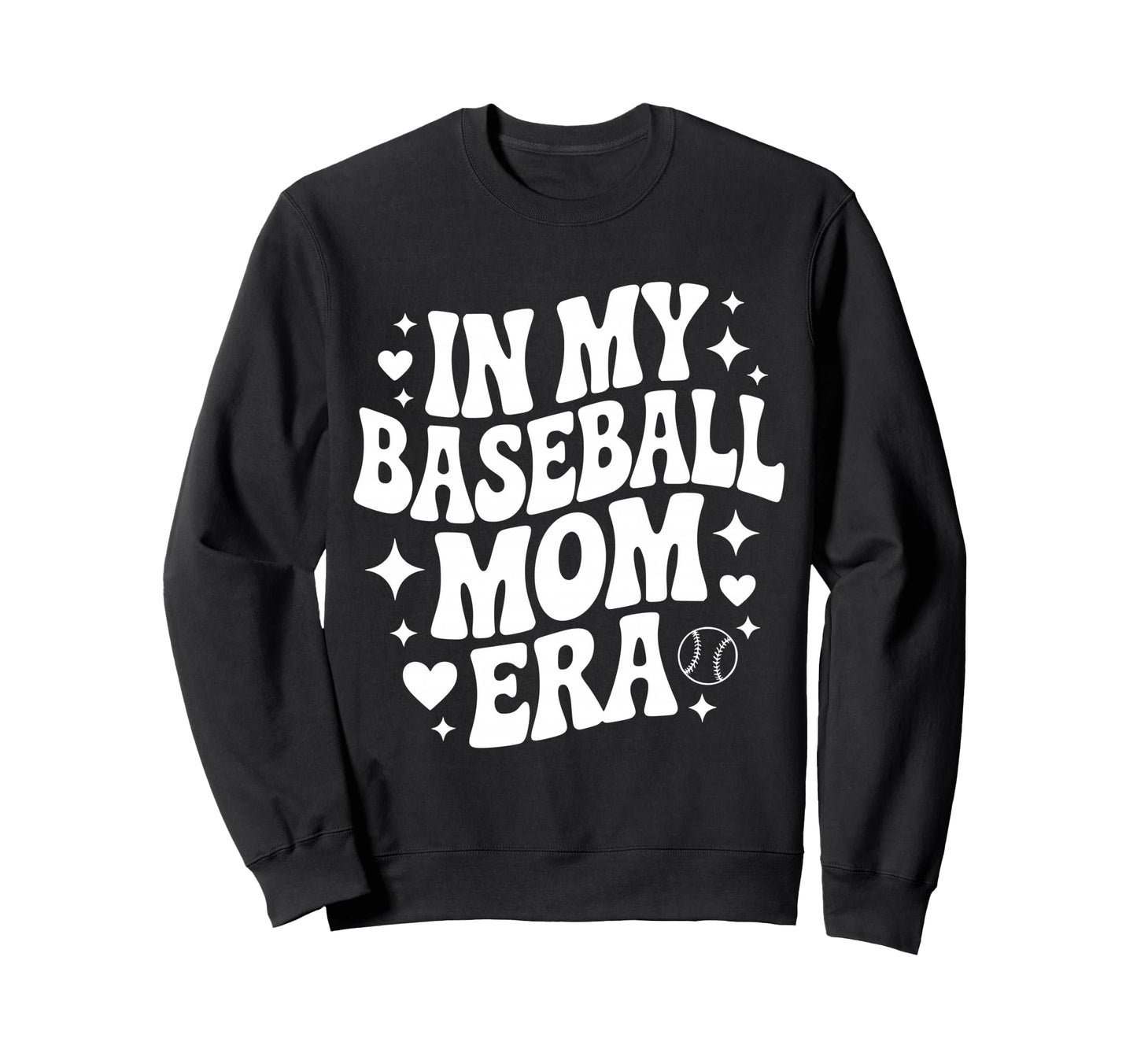My Baseball Mom Era Funny Baseball Sweatshirt - Fun Novelty Design Unisex - T-Shirt, Sweatshirt, Hoodie
