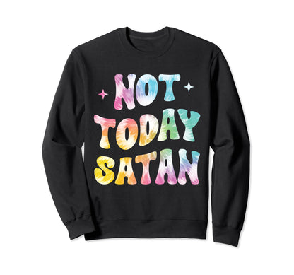 Not Today Satan Groovy Tie Dye Sweatshirt - Minimalist Print for Adults - T-Shirt, Sweatshirt, Hoodie