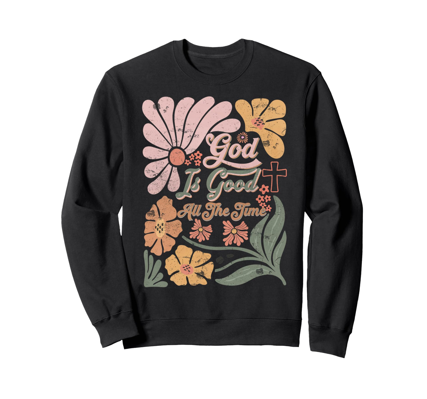 Boho Christian God Is Good All Time Sweatshirt - Unique Graphic Men Women - T-Shirt, Sweatshirt, Hoodie