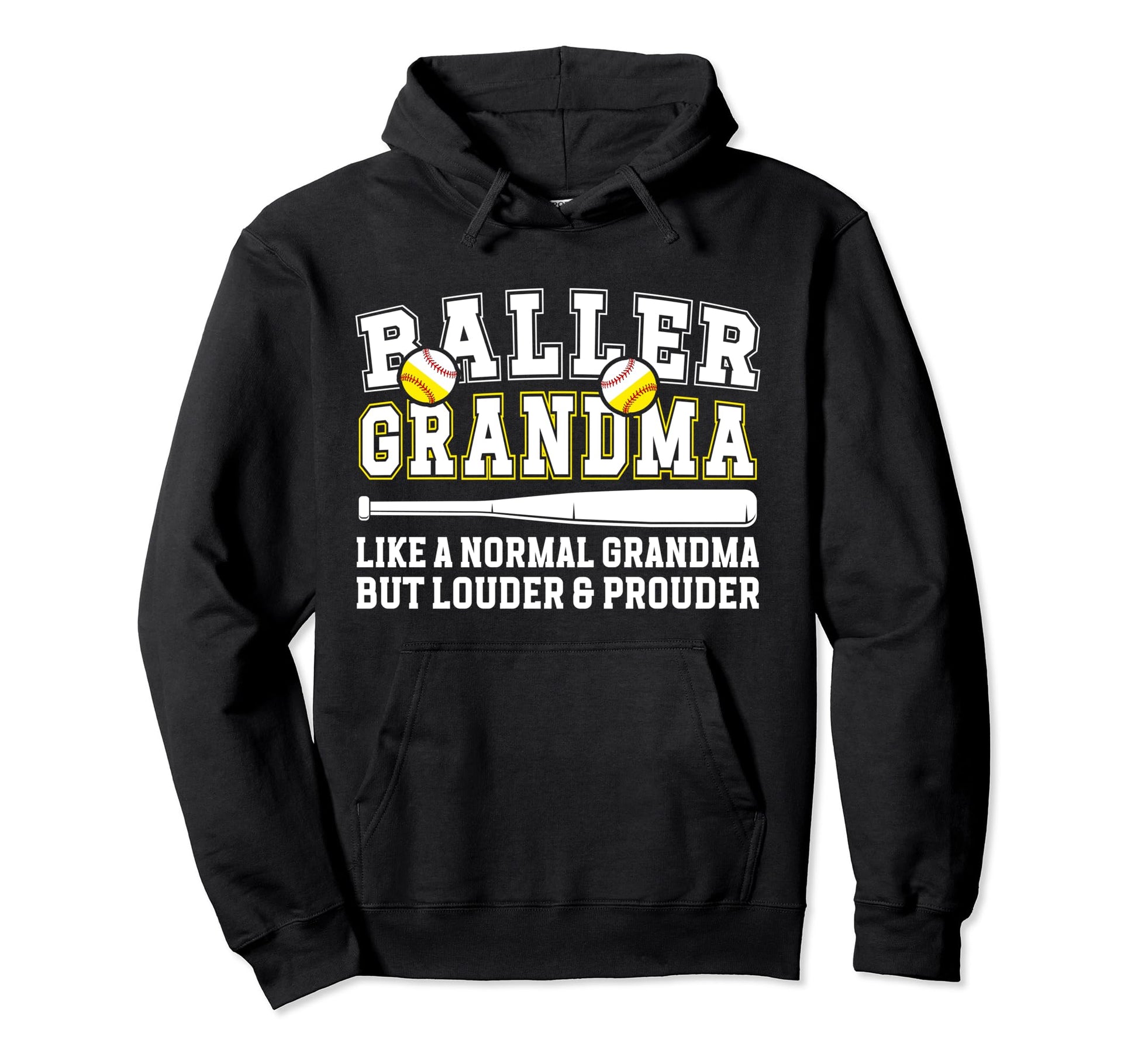 Baller Grandma Louder Prouder Baseball Hoodie - Unique Graphic for Adults - T-Shirt, Sweatshirt, Hoodie