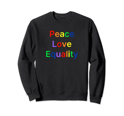 Peace Love Equality Ally Lgbtq Gifts Sweatshirt - Aesthetic Graphic Unisex - T-Shirt, Sweatshirt, Hoodie