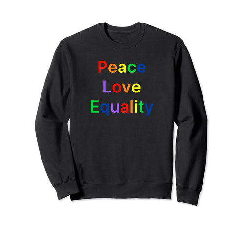 Peace Love Equality Ally Lgbtq Gifts Sweatshirt - Aesthetic Graphic Unisex - T-Shirt, Sweatshirt, Hoodie