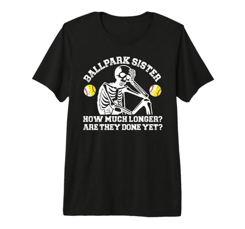 Ballpark Sister Funny Baseball Softball T-Shirt - Aesthetic Graphic Unisex - T-Shirt, Sweatshirt, Hoodie