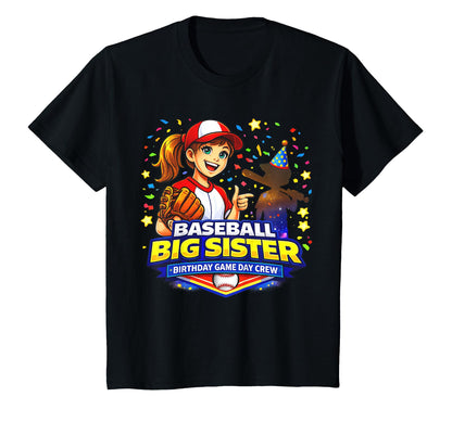 Baseball Big Sister Birthday Game Day T-Shirt - Novelty Apparel Unisex - T-Shirt, Sweatshirt, Hoodie