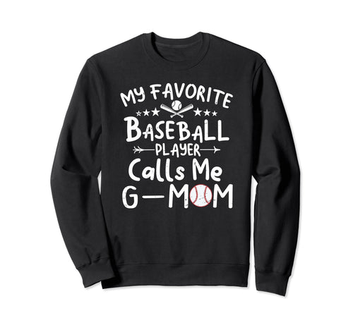 My Favorite Baseball Player Sweatshirt - Fun Novelty Design for Adults - T-Shirt, Sweatshirt, Hoodie