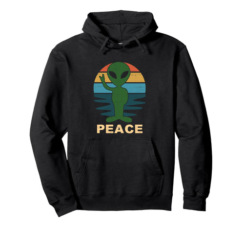 Funny Alien Peace Sign Anti War Love Peace Hoodie - Novelty Apparel Unisex - T-Shirt, Sweatshirt, Hoodie