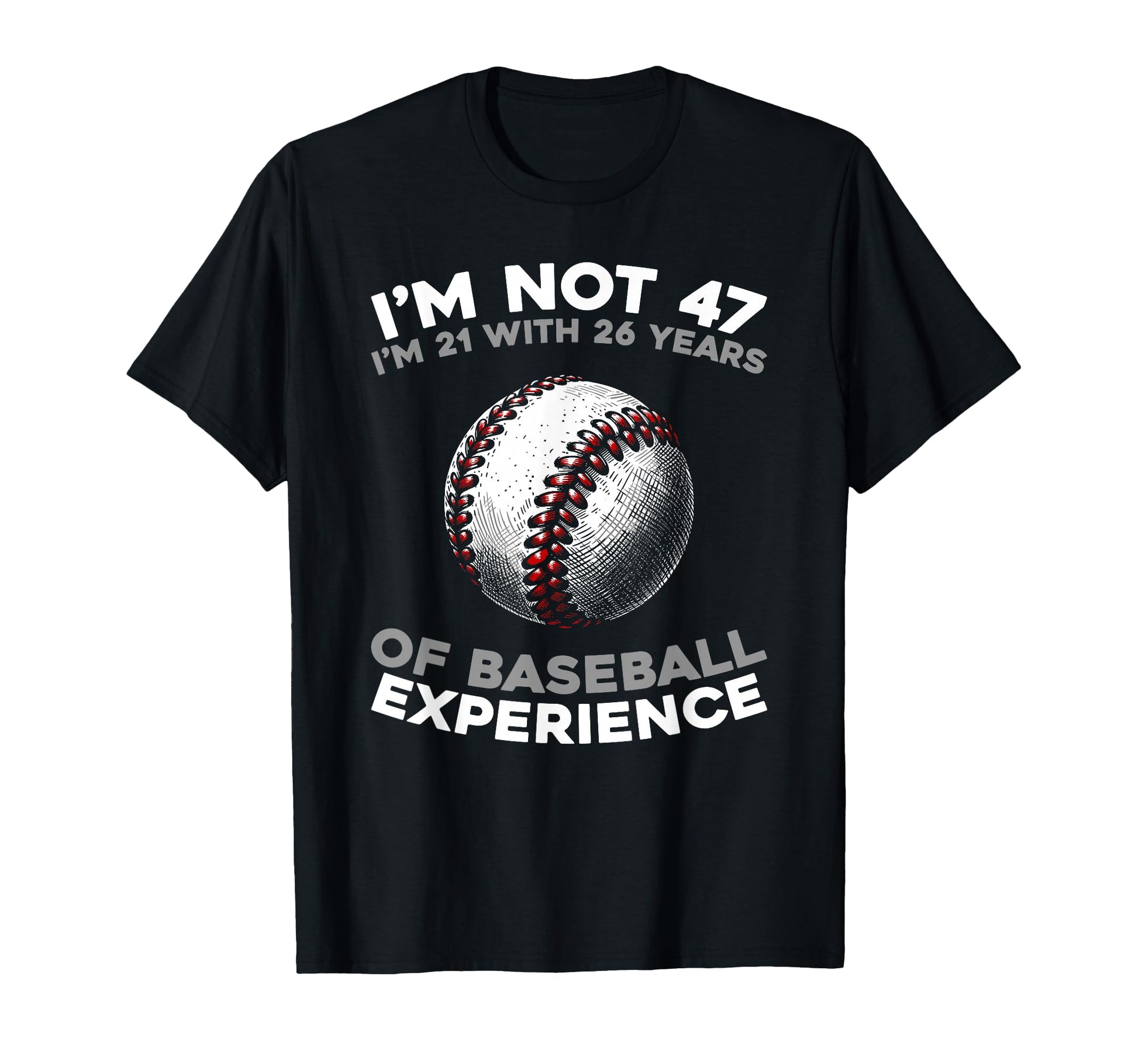 47Th Birthday Baseballer Player Team T-Shirt - Streetwear Style Unisex - T-Shirt, Sweatshirt, Hoodie