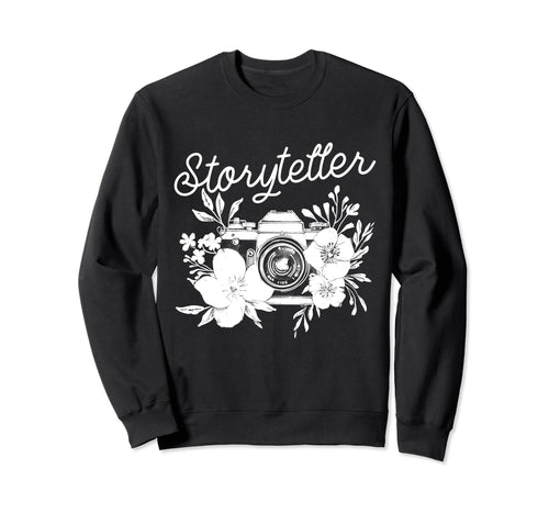 Photographer Storyteller Camera Sweatshirt - Novelty Apparel Men Women - T-Shirt, Sweatshirt, Hoodie