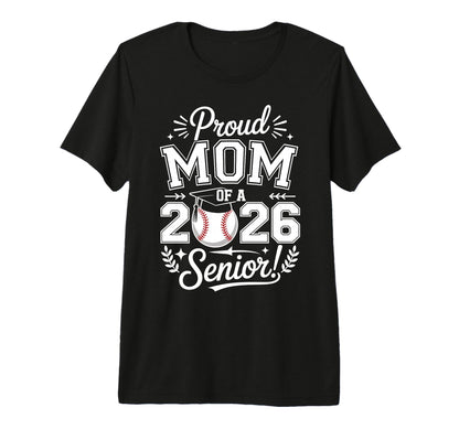 Proud Mom 2026 Senior Baseball Graduate T-Shirt - Minimalist Print Unisex - T-Shirt, Sweatshirt, Hoodie