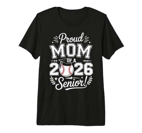 Proud Mom 2026 Senior Baseball Graduate T-Shirt - Minimalist Print Unisex - T-Shirt, Sweatshirt, Hoodie