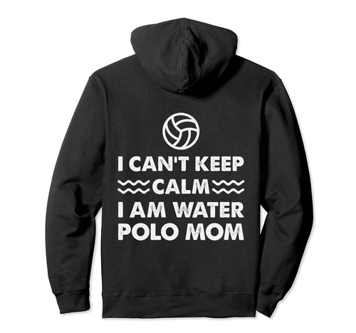 Water Polo Mom Love Support Game Day Hoodie - Streetwear Style Unisex - T-Shirt, Sweatshirt, Hoodie