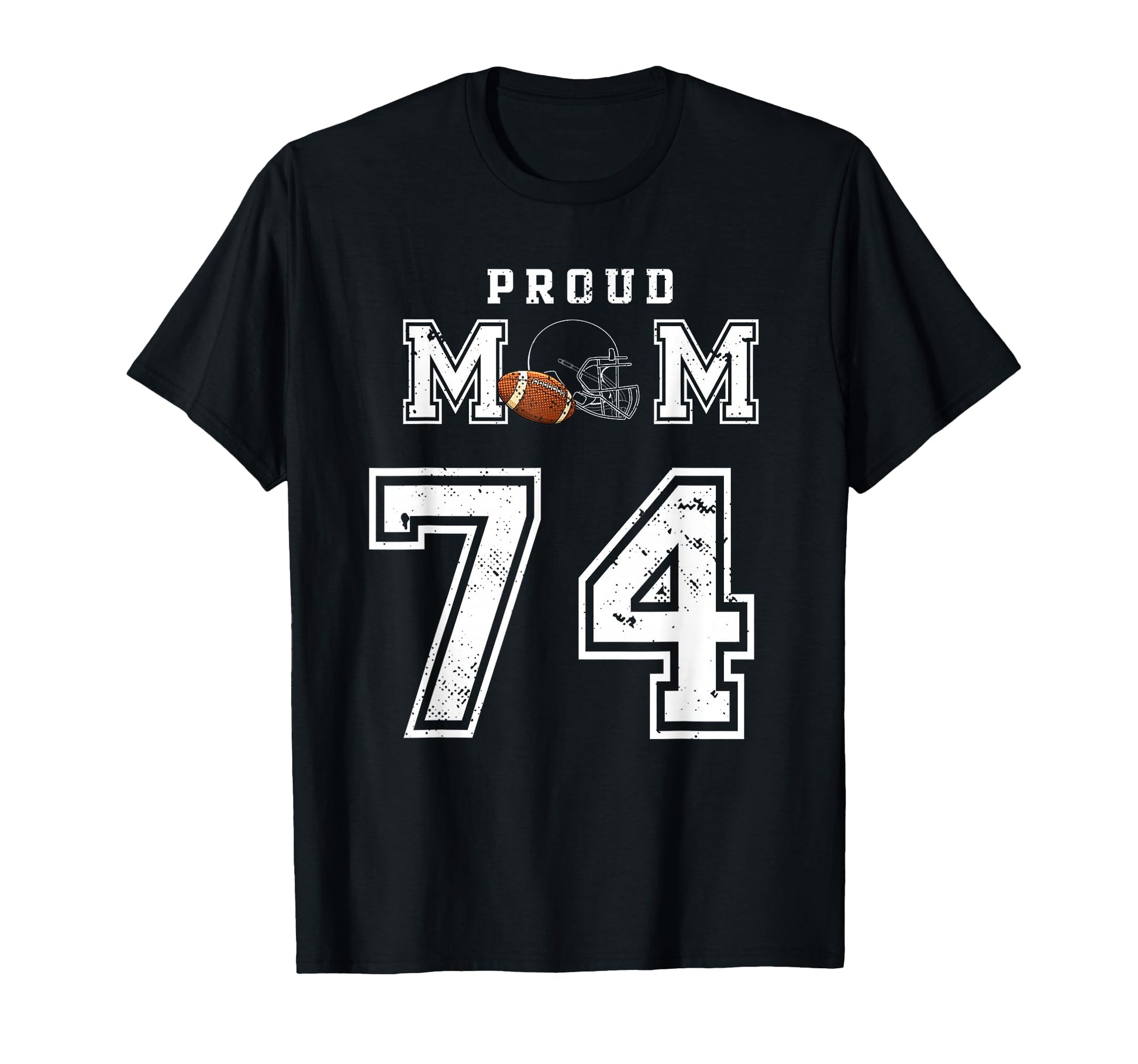 Custom Proud Football Mom Number 74 T-Shirt - Trendy Graphic for Adults - T-Shirt, Sweatshirt, Hoodie