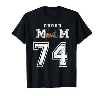 Custom Proud Football Mom Number 74 T-Shirt - Trendy Graphic for Adults - T-Shirt, Sweatshirt, Hoodie