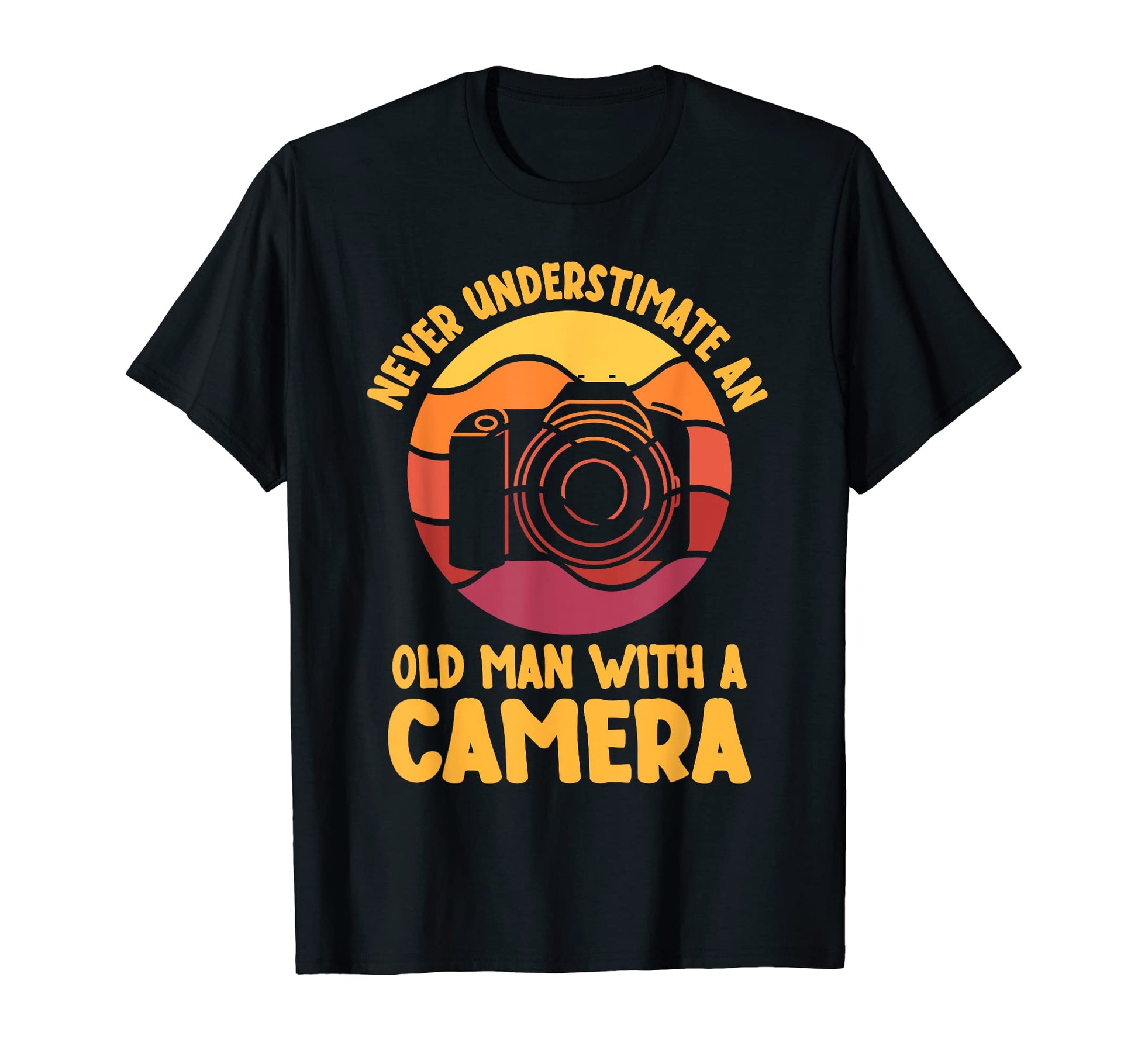Never Underestimate Old Camera T-Shirt - Custom Art Print Unisex - T-Shirt, Sweatshirt, Hoodie