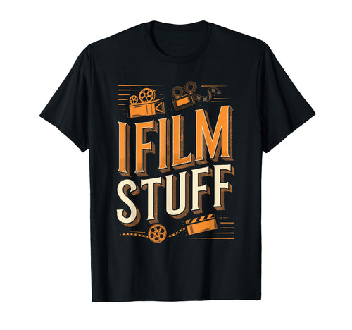 I Film Stuff Camera T-Shirt - Unique Graphic Men Women - T-Shirt, Sweatshirt, Hoodie