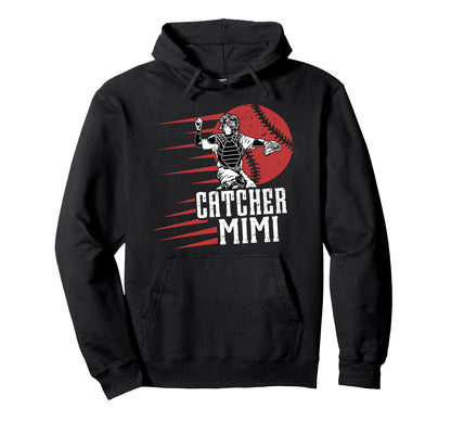 Baseball Catcher Mimi Baseball Catcher Hoodie - Novelty Apparel Unisex - T-Shirt, Sweatshirt, Hoodie