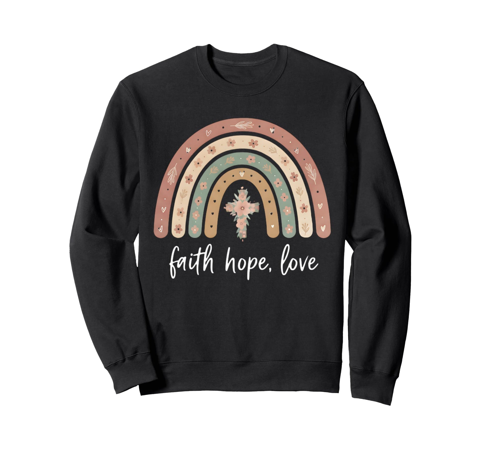 Faith Over Fear Christian Rainbow Sweatshirt - Graphic Print Unisex - T-Shirt, Sweatshirt, Hoodie