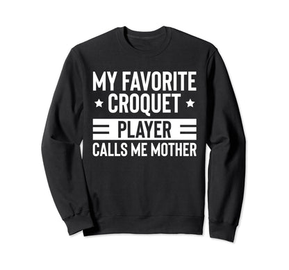 Croquet Lawn Game Croquet Player Sweatshirt - Trendy Graphic Men Women - T-Shirt, Sweatshirt, Hoodie