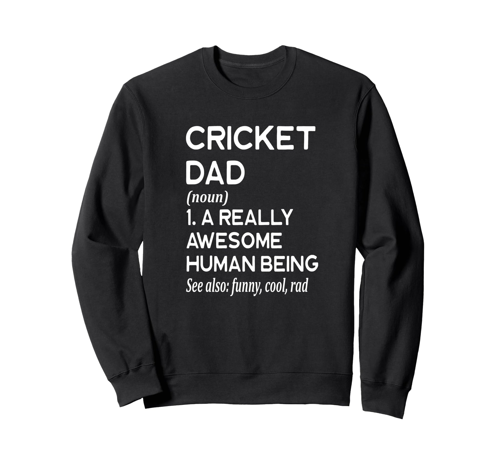 Cricket Dad Definition Cricket Sweatshirt - Trendy Graphic Men Women - T-Shirt, Sweatshirt, Hoodie